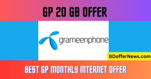 GP 20 GB Offer 350 TK